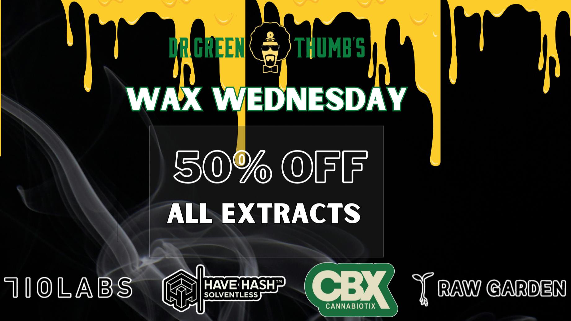 Dr Greenthumb's San Diego 50% OFF Wax Wednesday