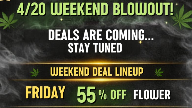 Dr Greenthumb's San Diego 4/17 - 55% OFF ALL FLOWER