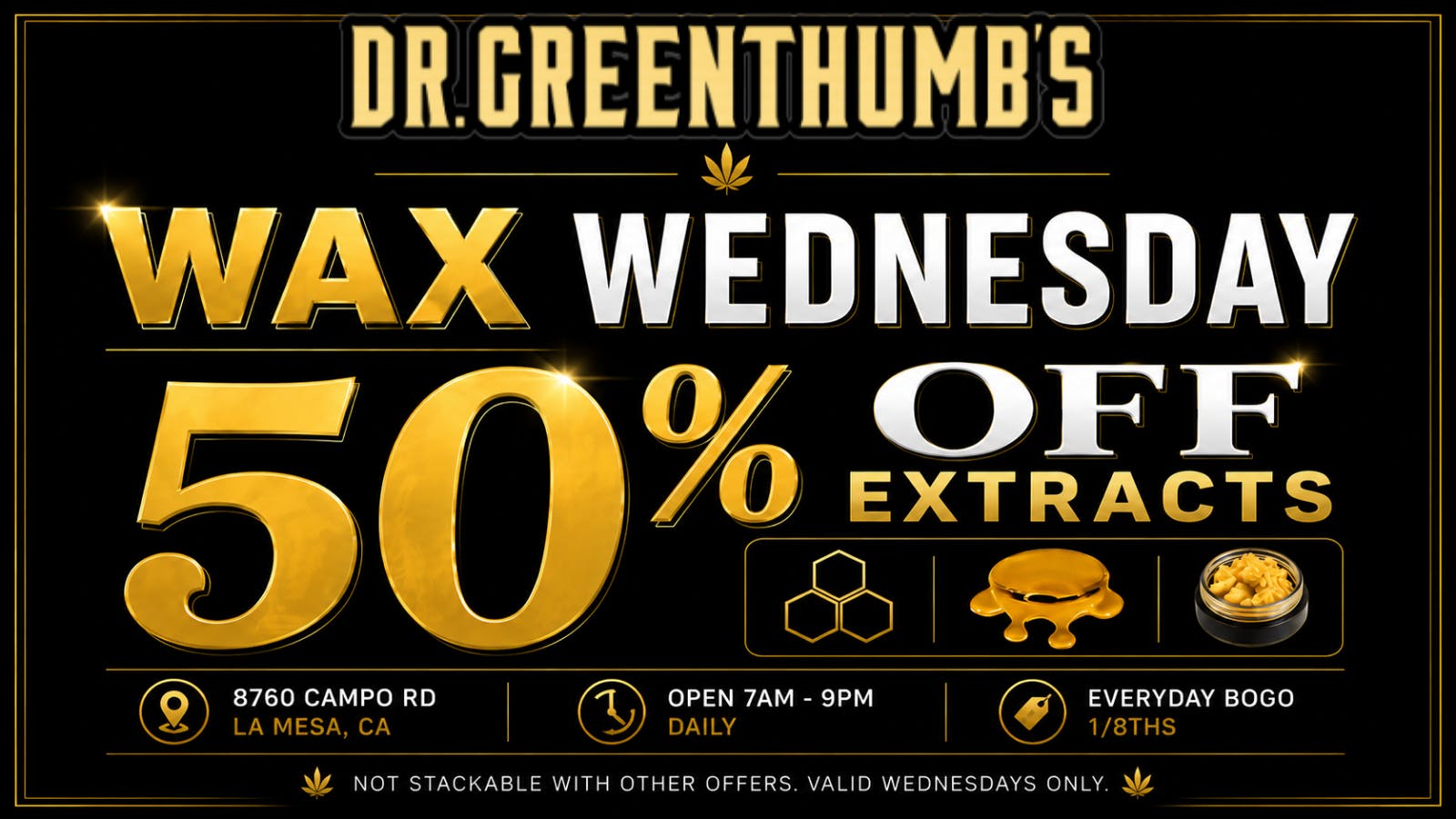 Dr Greenthumb's San Diego 50% OFF Wax Wednesday
