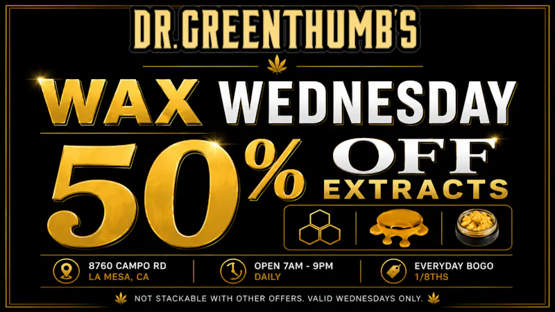 Dr Greenthumb's San Diego 50% OFF Wax Wednesday
