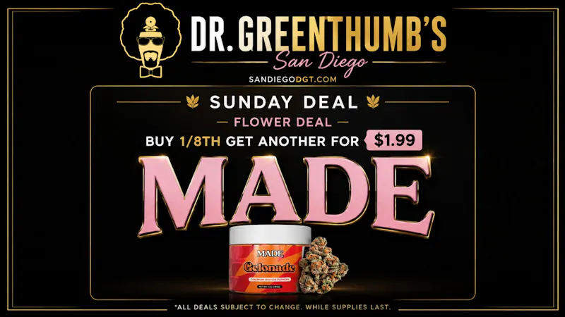Dr Greenthumb's San Diego SUNDAY MADE BOGO Deal