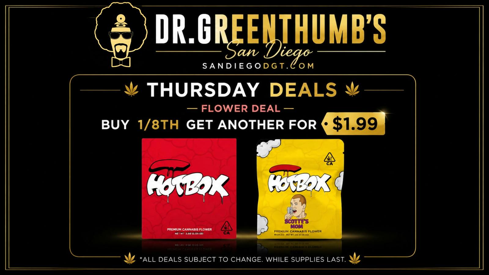 Dr Greenthumb's San Diego Thursday BOGO Deal