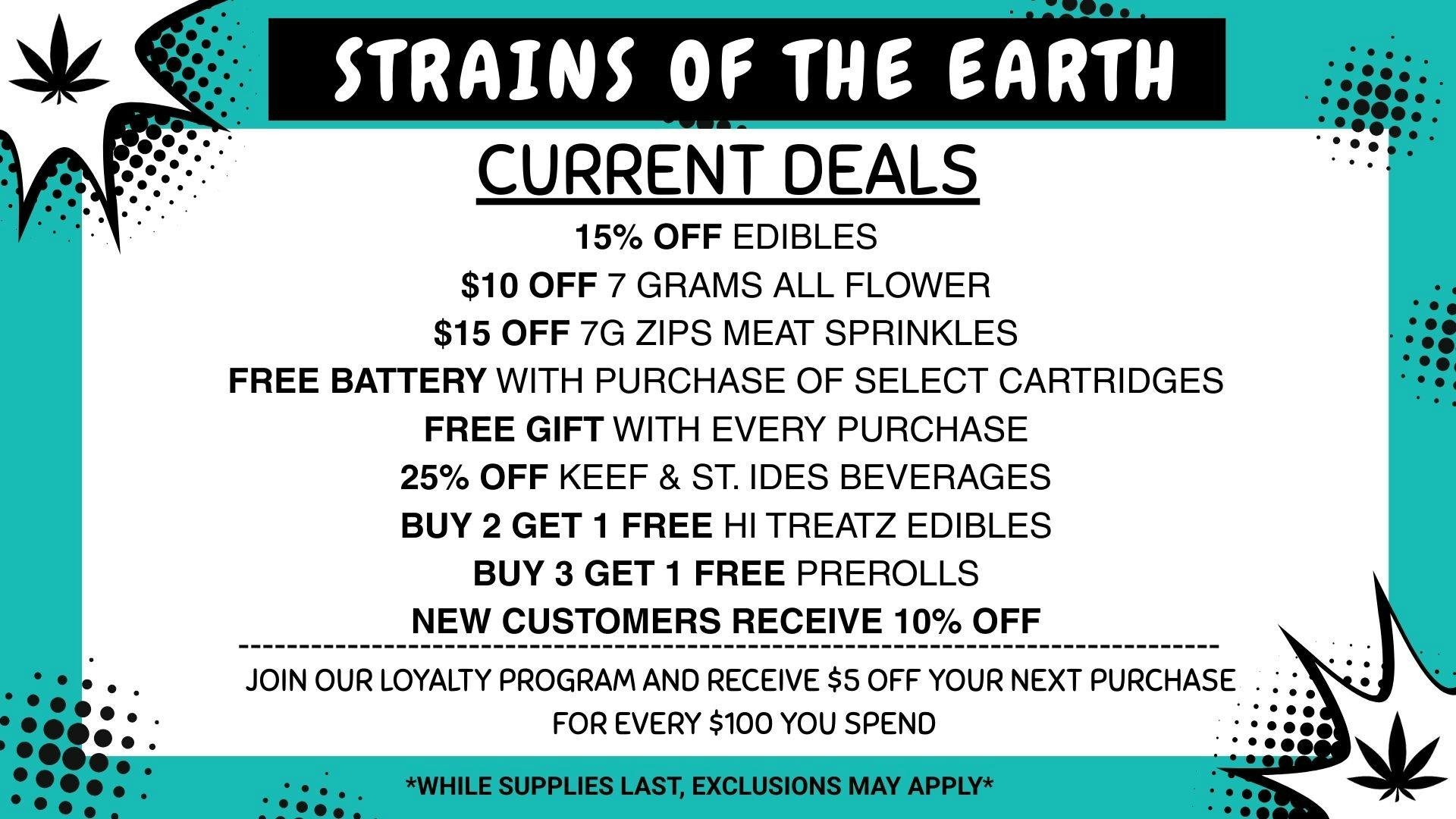 Strains of the Earth New Customer & Deals on Products EVERYDAY!