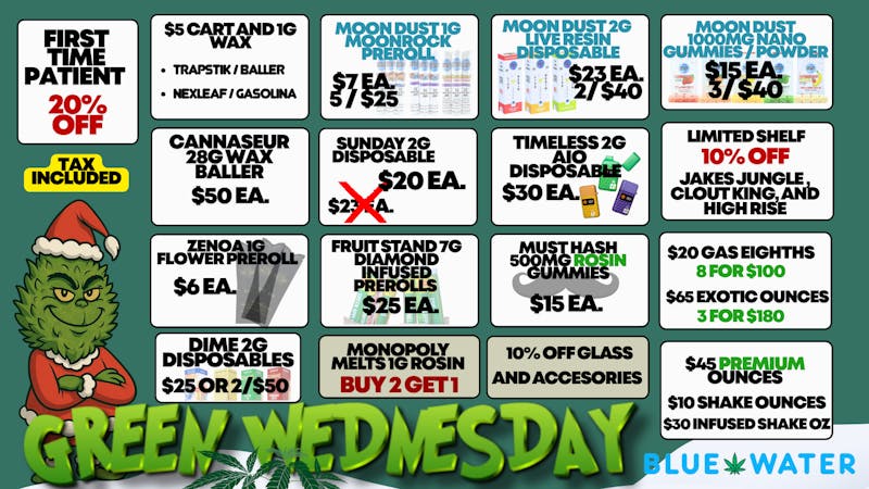Blue Water - Norman GREEN WEDNESDAY!$65 OZ!$10 OZ$5 CARTS!$2PREROLLS!