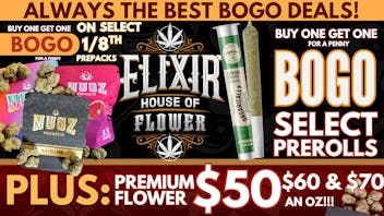 Elixir Dispensary ALWAYS THE BEST BOGO DEALS!