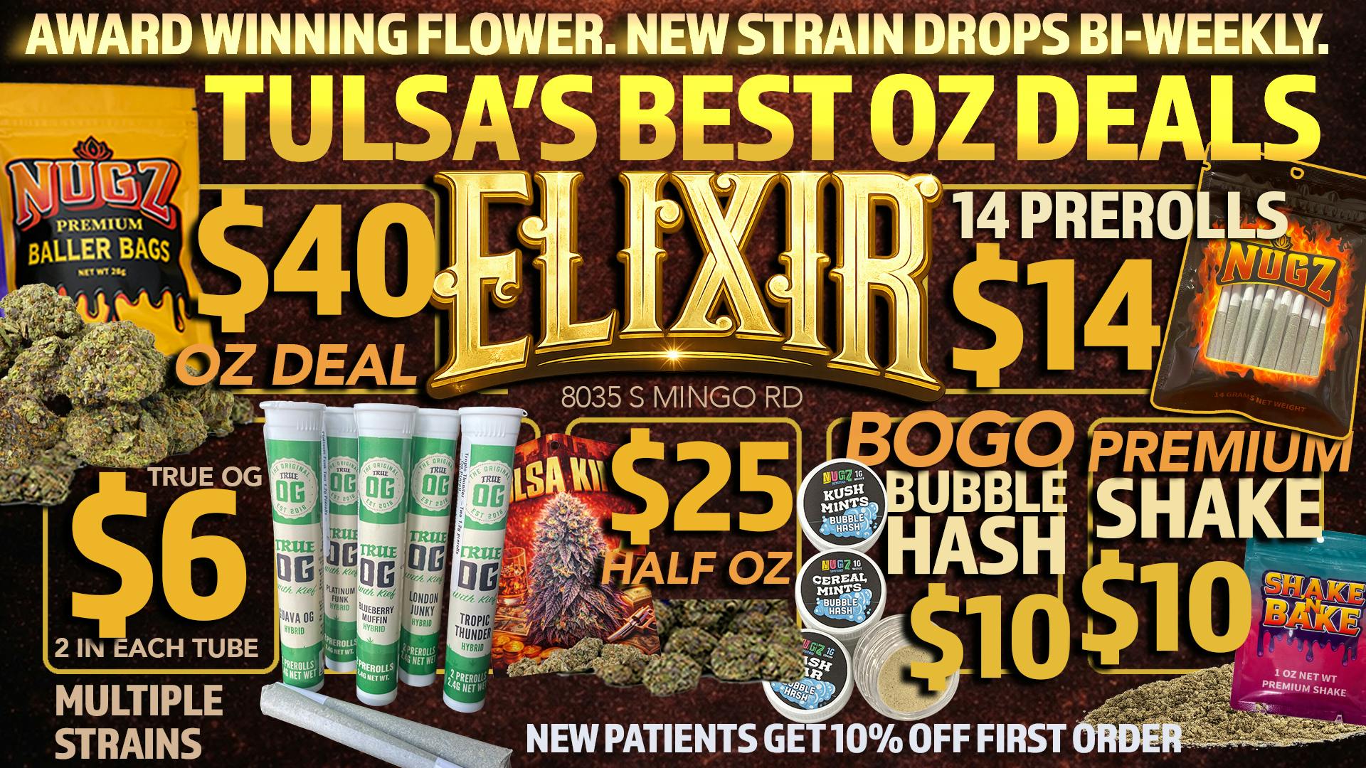 Elixir Dispensary 🔥 $40OZ in stock!!!• $14/14 Prerolls!! & More!