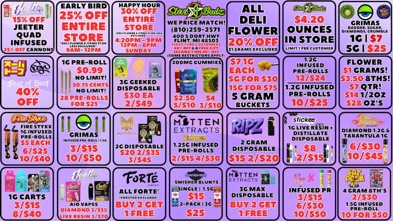 Star Budz - Flint - NOW OPEN! 25% OFF JEETER CANNONS | 15% OFF JEETER | $1 GRAMS