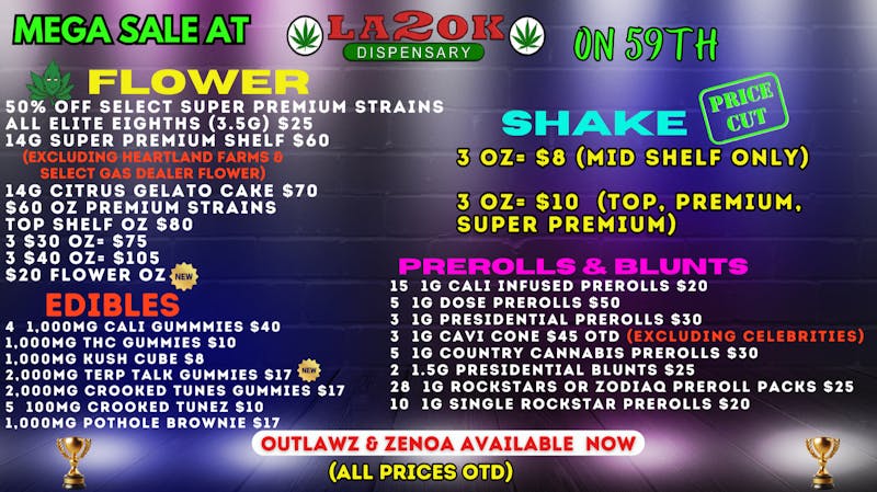 LA 2 OK Dispensary (Open 8am-12am) $20 OZ/ $30 OZ/ $40 OZ/ $50 OZ