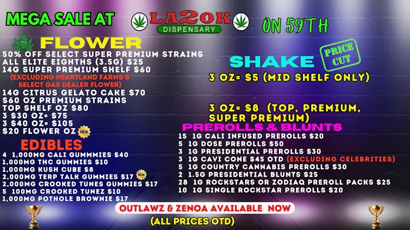 LA 2 OK Dispensary (Open 8am-12am) $20 OZ/ $30 OZ/ $40 OZ/ $50 OZ