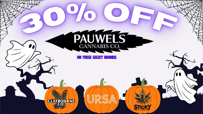 Pauwels Cannabis 30% Off on Sticky, URSA, Claybourne!