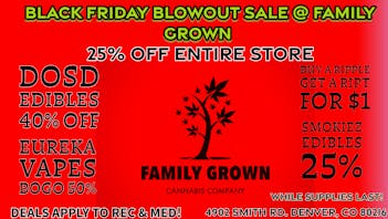 Family Grown BLACK FRIDAY BLOWOUT @ FAMILY GROWN