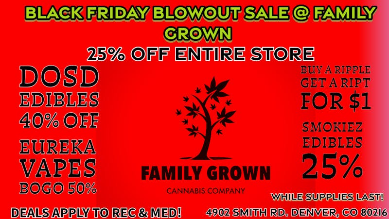 Family Grown BLACK FRIDAY BLOWOUT @ FAMILY GROWN