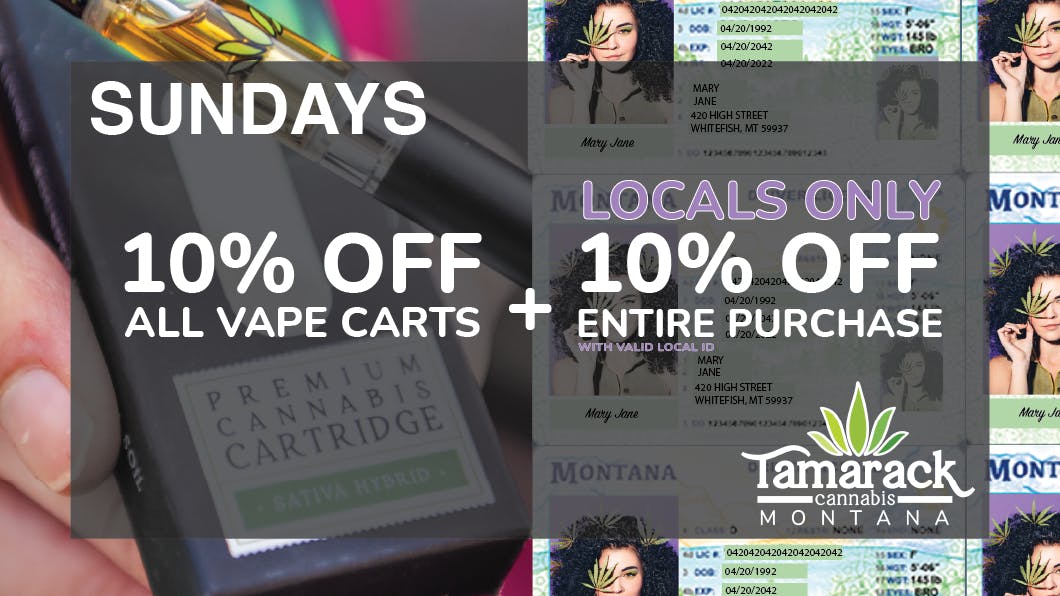 Tamarack Cannabis - Whitefish 10% OFF Vape Cartridges & 10% OFF for Locals