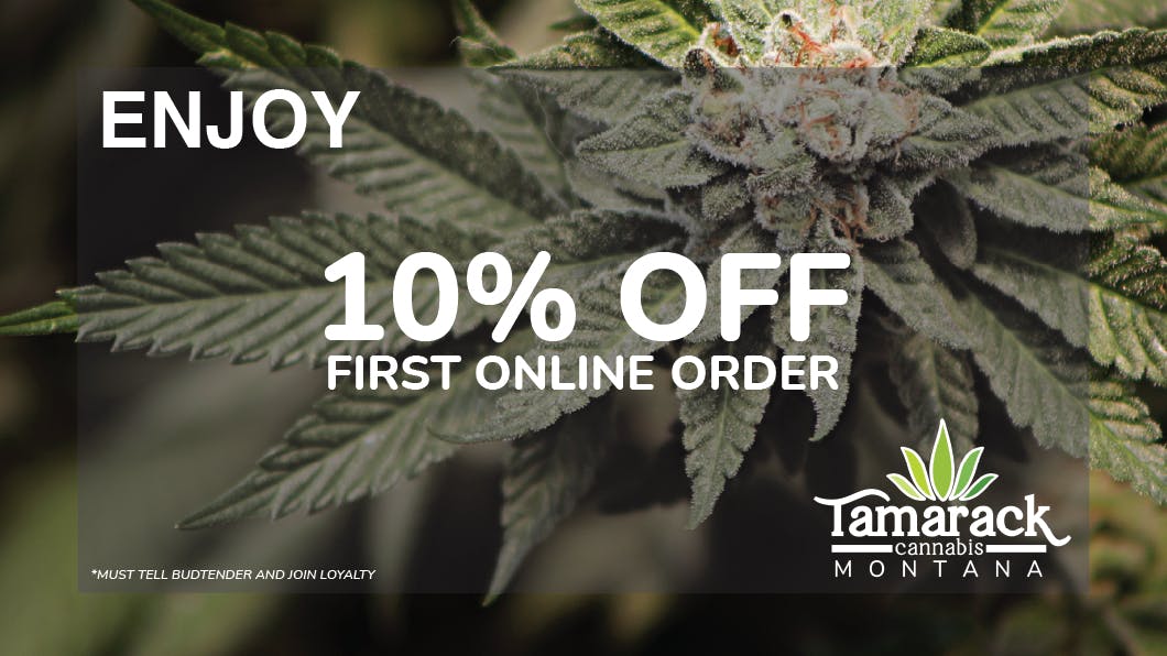 Tamarack Cannabis - Kalispell 10% OFF First Time Customers