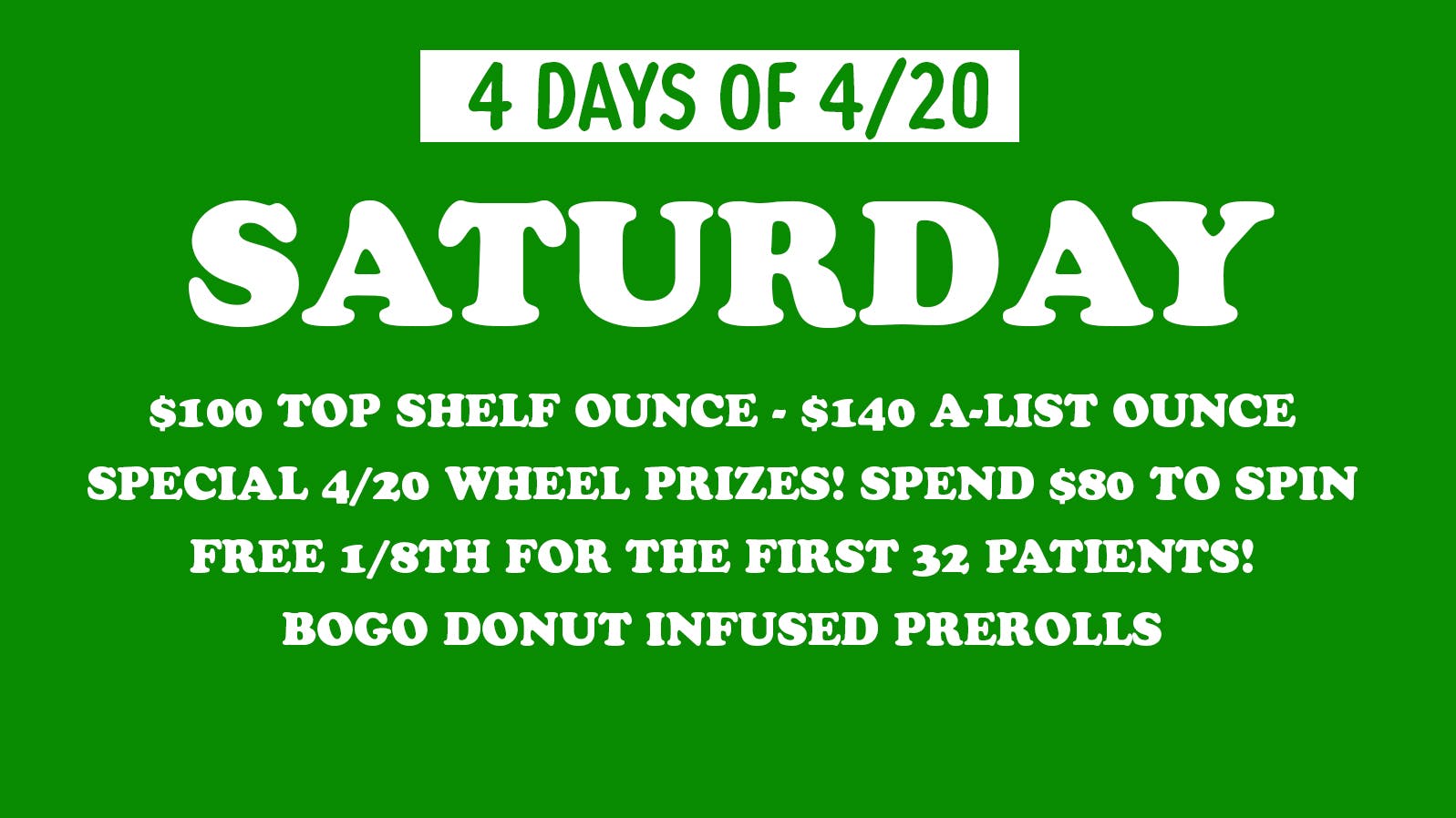 East Village Dispensary 4 Days of 4/20! Saturday Deals