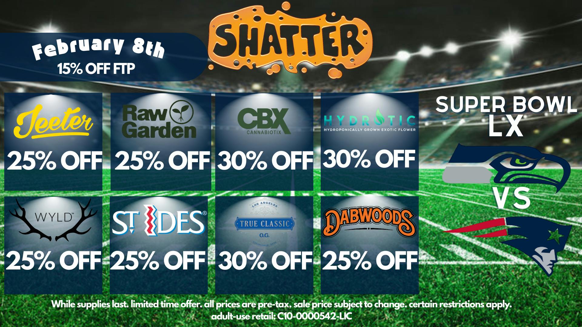 Shatter 🏆 SB LX: 25% OFF Raw Garden & Jeeter 🏈