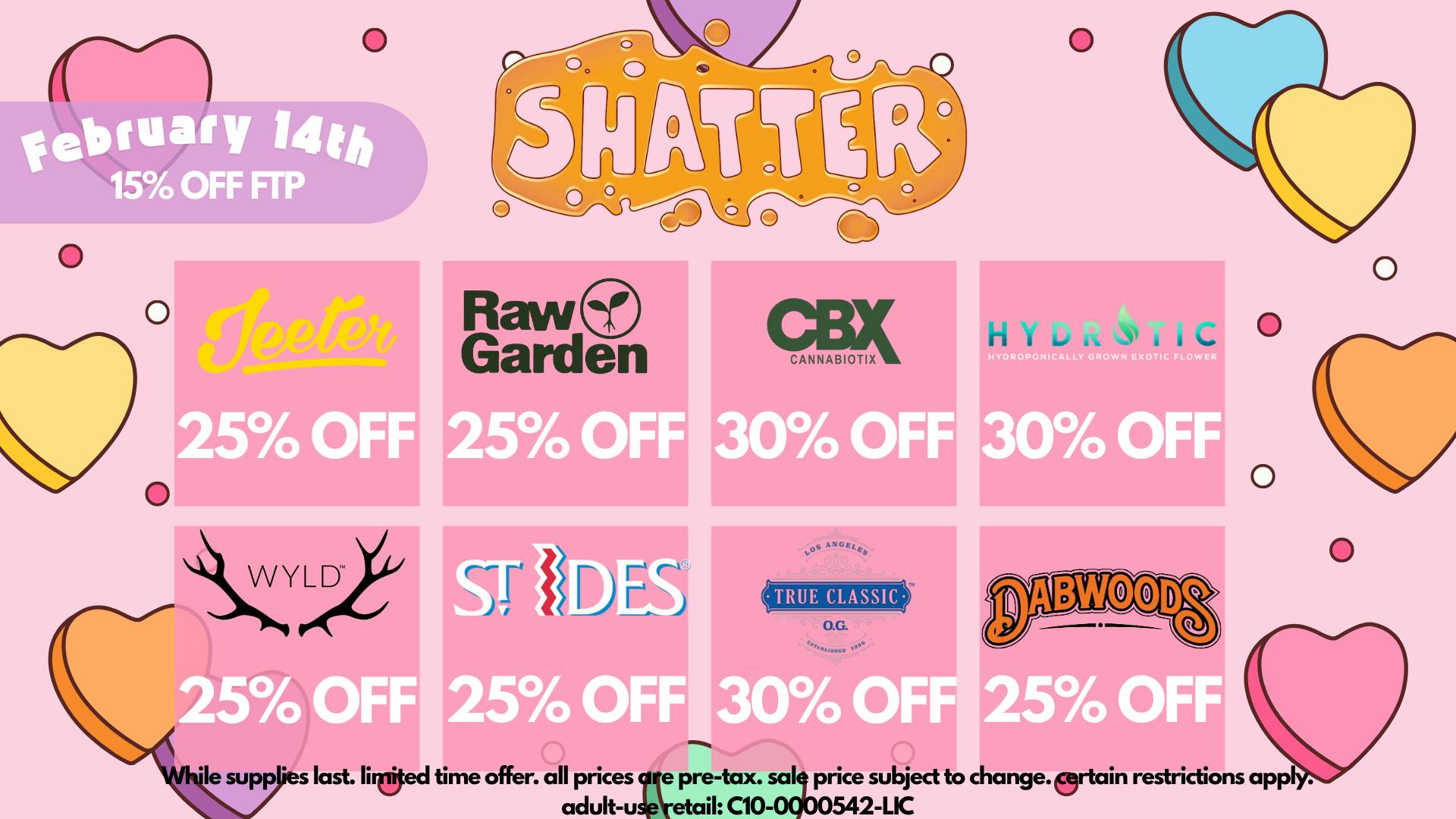 Shatter 💝 VALENTINES DEALS: Raw Garden & Jeeter 💖