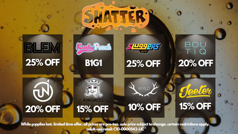 Shatter DAILY DEALS - UP TO 40% OFF !
