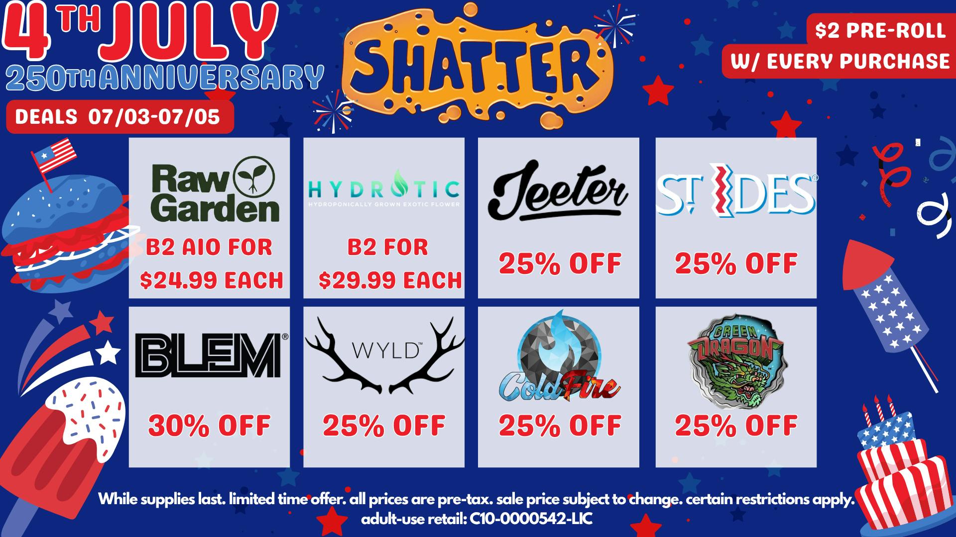 Shatter HAPPY 4TH OF JULY & LOYALTY WEEKEND!