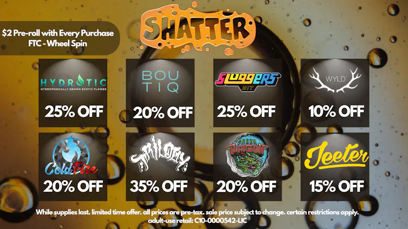Shatter DAILY DEALS - UP TO 40% OFF!