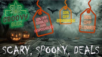 GroovyBudz Dispensary (Moore) SCARY IN STORE DEALS! 👻🎃