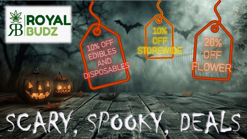 Royal Budz - Del City SCARY IN STORE DEALS! 👻🎃