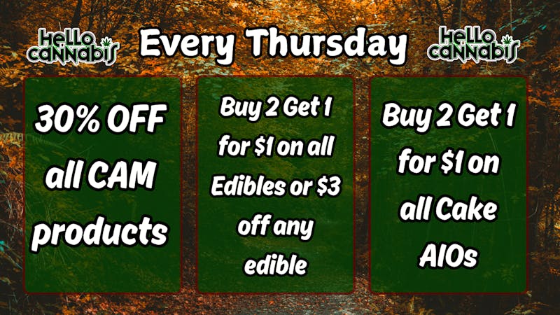 Hello Cannabis - Vista 30% off CAM; B2G1 Edibles & Cake