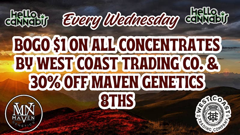 Hello Cannabis - Vista 30% OFF Maven & BOGO WCTC