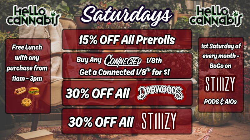 Hello Cannabis - Vista 15% OFF Prerolls; Connected BOGO; 30% OFF Dabwoods