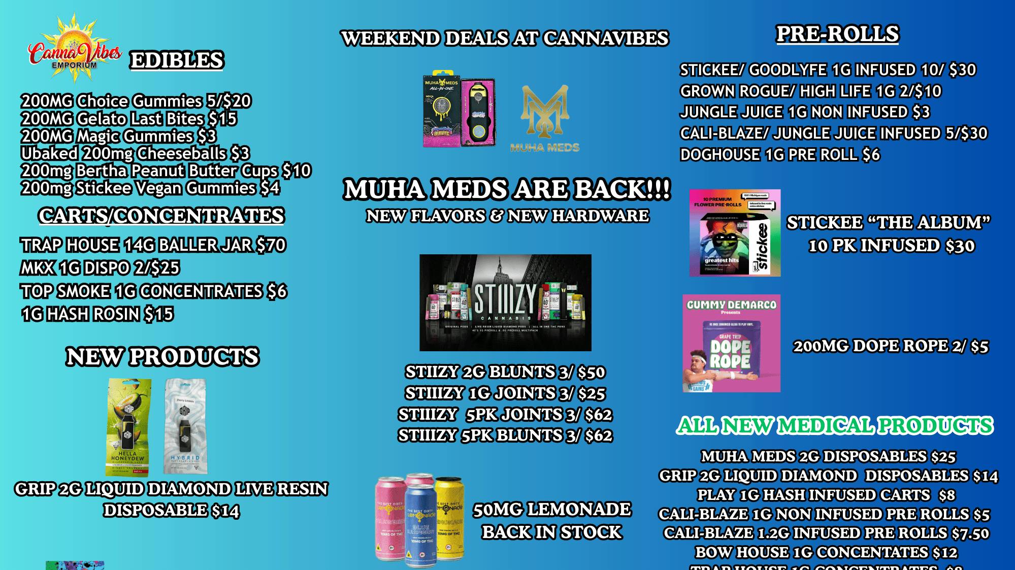 CannaVibes Emporium ALL NEW MEDICAL PRODUCTS. $25 Ounces