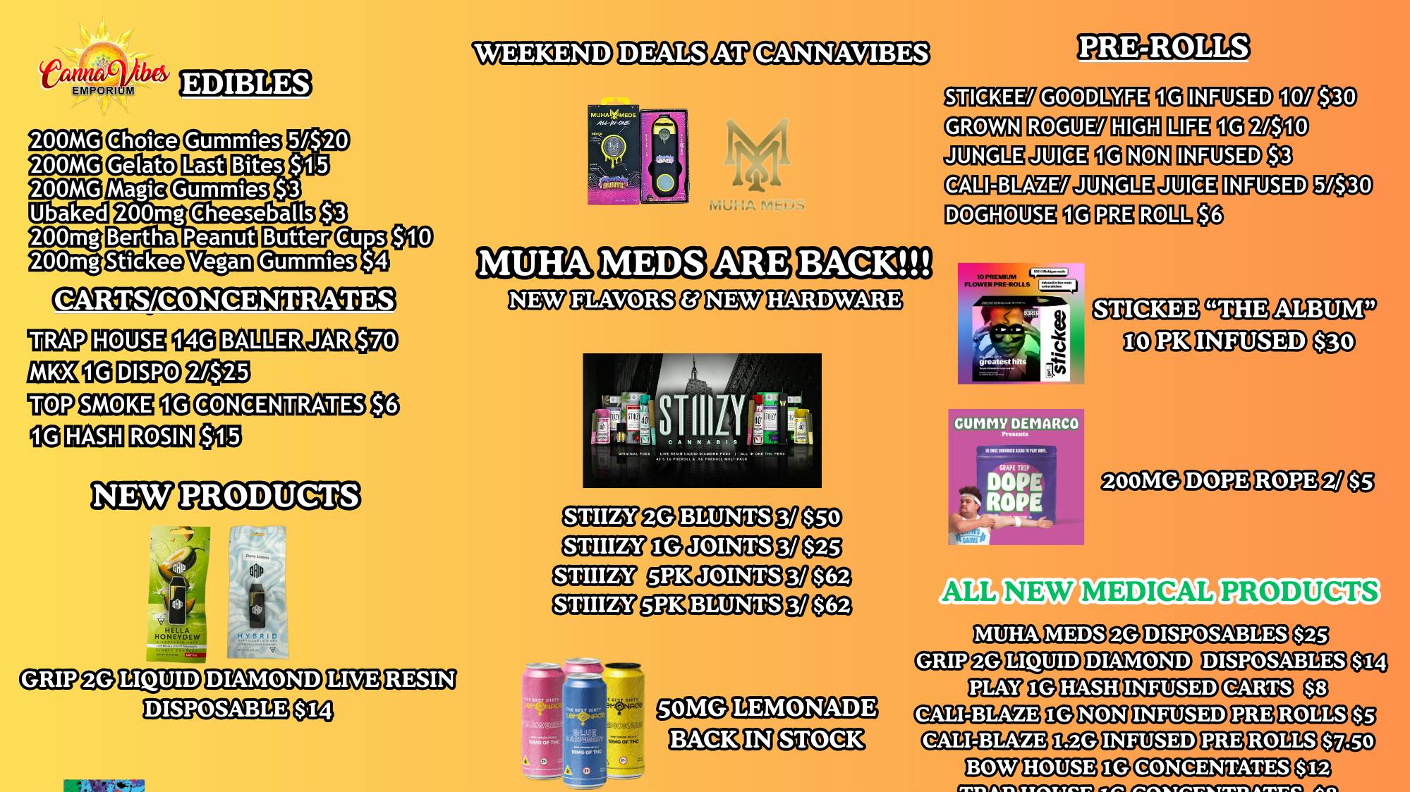 CannaVibes Emporium ALL NEW MEDICAL PRODUCTS. $25 Ounces