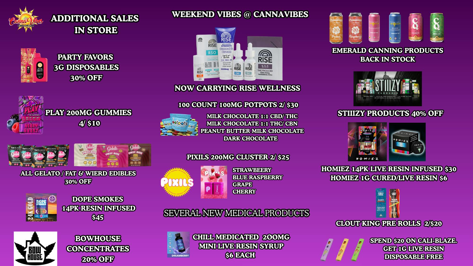 CannaVibes Emporium ALL NEW MEDICAL PRODUCTS. $25 Ounces