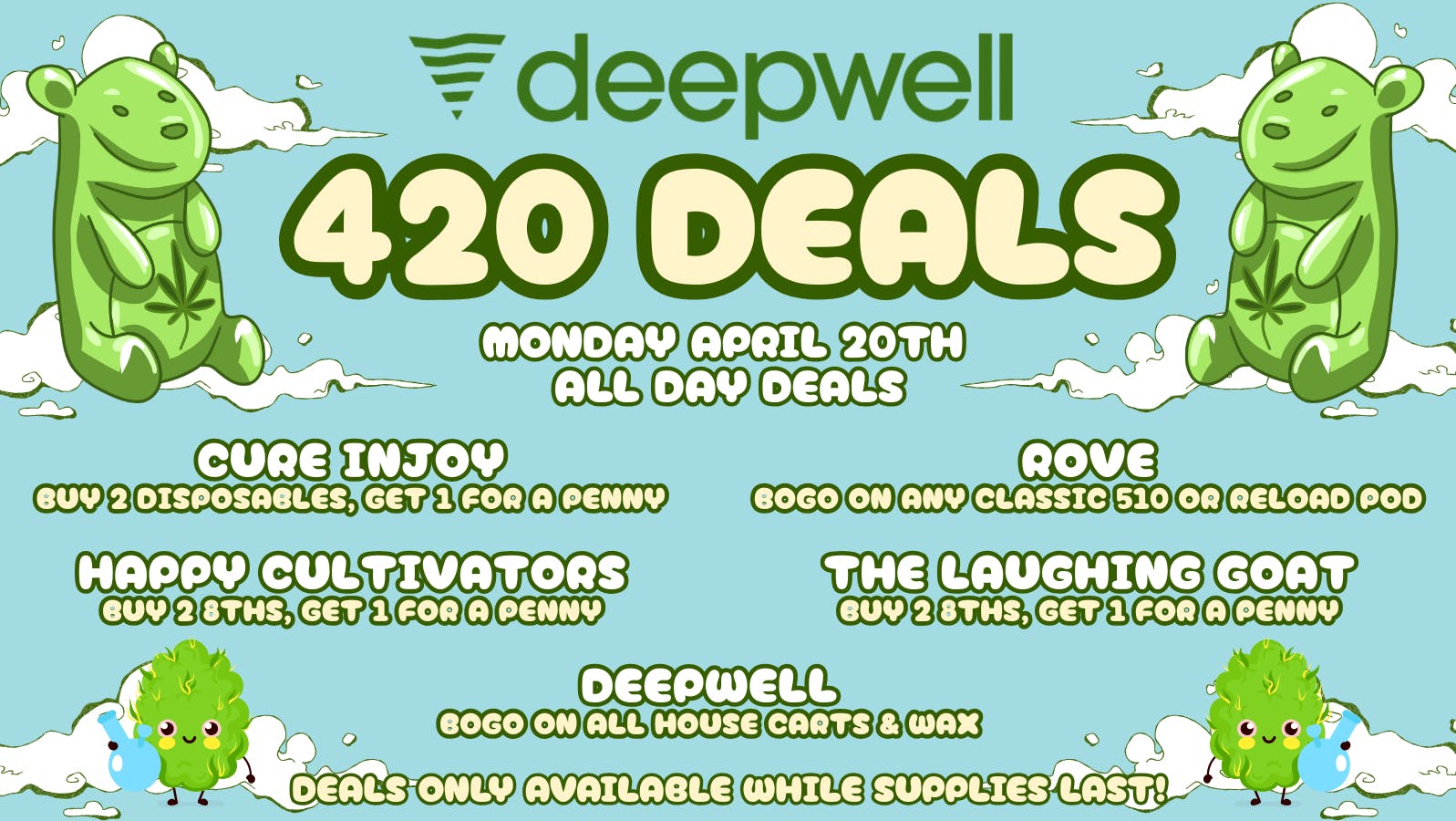 Deepwell 4/20 PARTY 4-8PM
