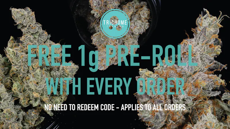 Trichome Traders - Delivery FREE 1G PRE-ROLL WITH EVERY ORDER