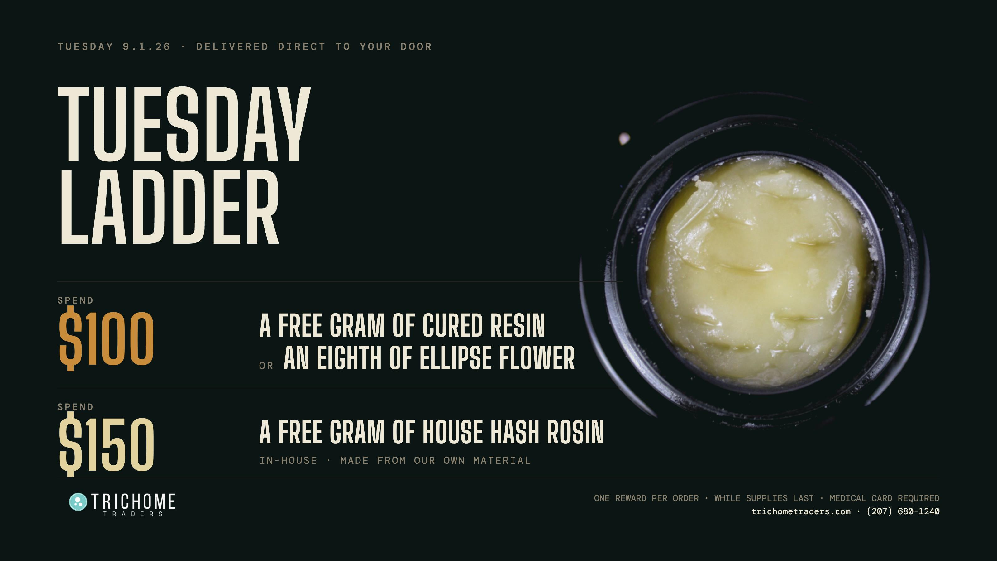 Trichome Traders - Delivery Tuesday Ladder Deal - Freebies at $100 and $150