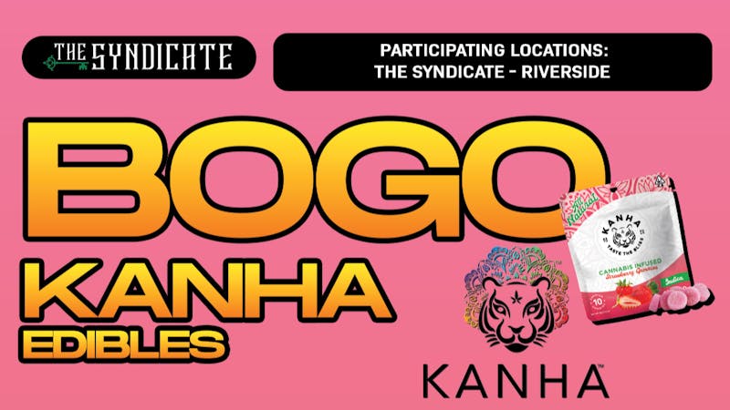 The Syndicate - Riverside KANHA "EDIBLES" - BOGO