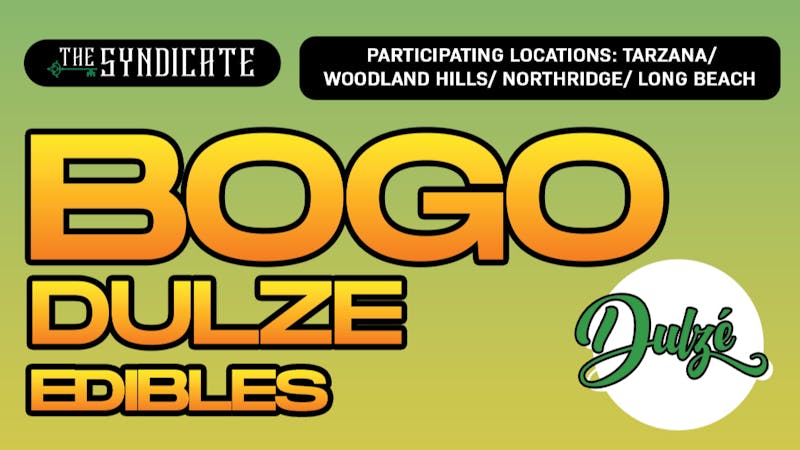 The Syndicate - Long Beach DULZE "EDIBLES" - BOGO