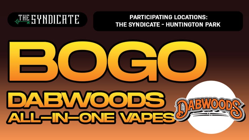 The Syndicate - Huntington Park DABWOODS "AIO" - BOGO