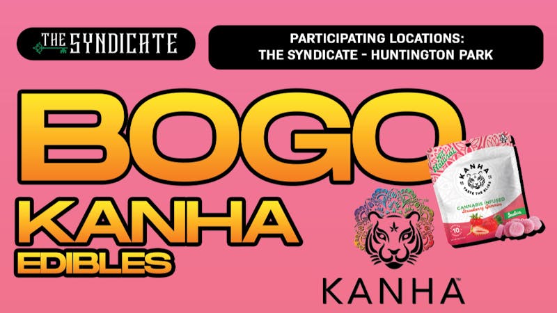 The Syndicate - Huntington Park KANHA "EDIBLES" - BOGO