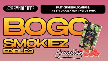 The Syndicate - Huntington Park SMOKIEZ "EDIBLES" - BOGO