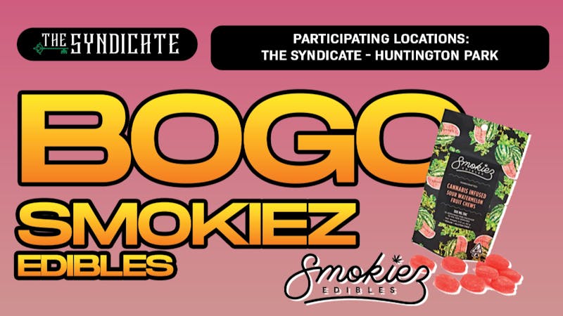 The Syndicate - Huntington Park SMOKIEZ "EDIBLES" - BOGO