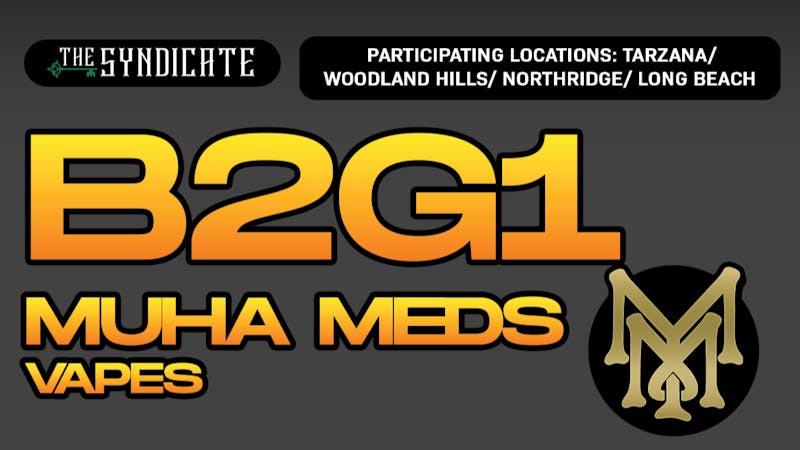 The Syndicate - Long Beach MUHA MEDS "AIO & CARTRIDGES" - B2G1