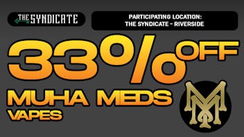 The Syndicate - Riverside MUHA MEDS "AIO & CARTRIDGES" - 33% OFF