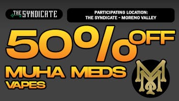 The Syndicate - Moreno Valley MUHA MEDS "AIO & CARTRIDGES" - 50% OFF