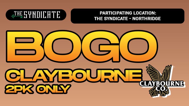 The Syndicate - Northridge #2 CLAYBOURNE "2PK" - BOGO