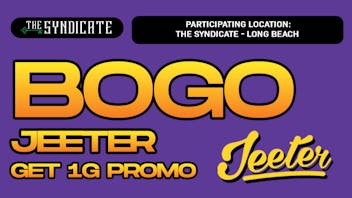 The Syndicate - Long Beach #1 JEETER "1G JEETER" - BOGO