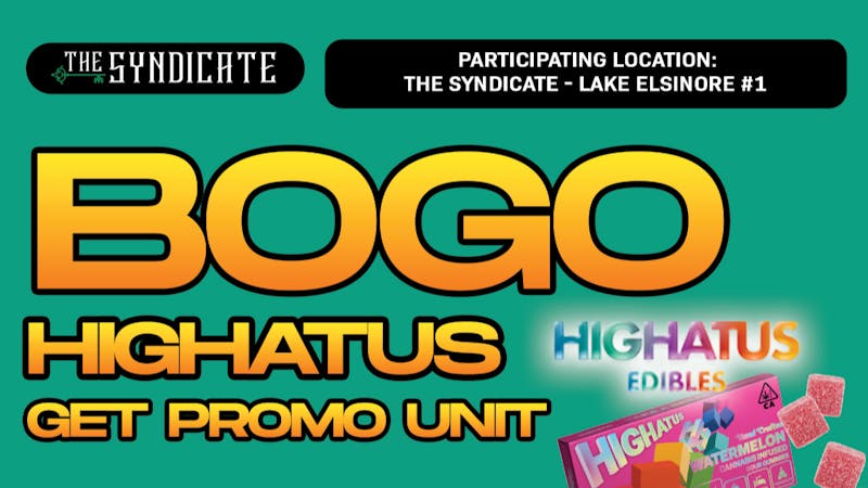 The Syndicate - Lake Elsinore #1 #1 HIGHATUS "EDIBLES" - BOGO