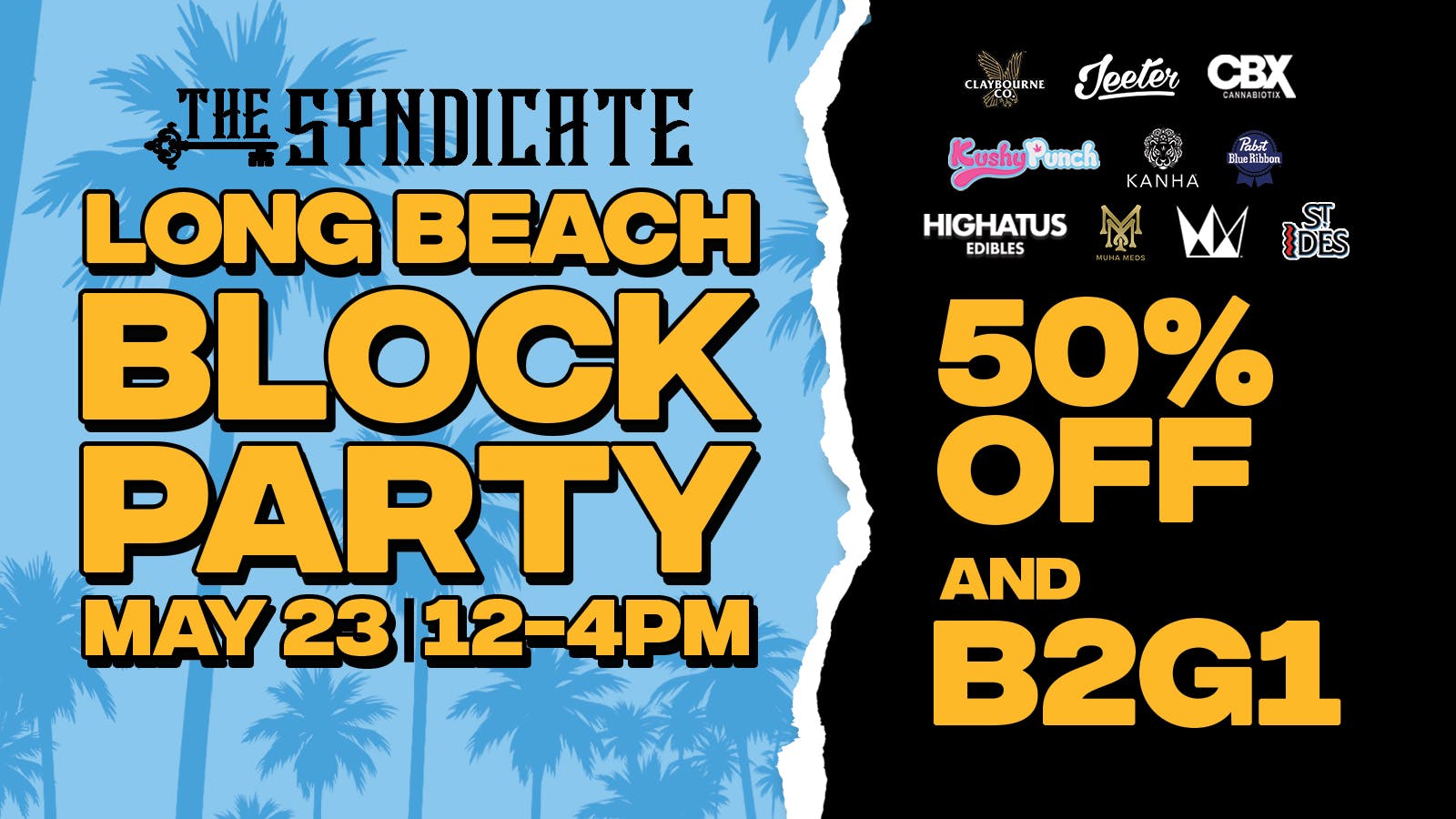 The Syndicate - Long Beach **05/23 LONG BEACH BLOCK PARTY (12:00-4:00PM)**