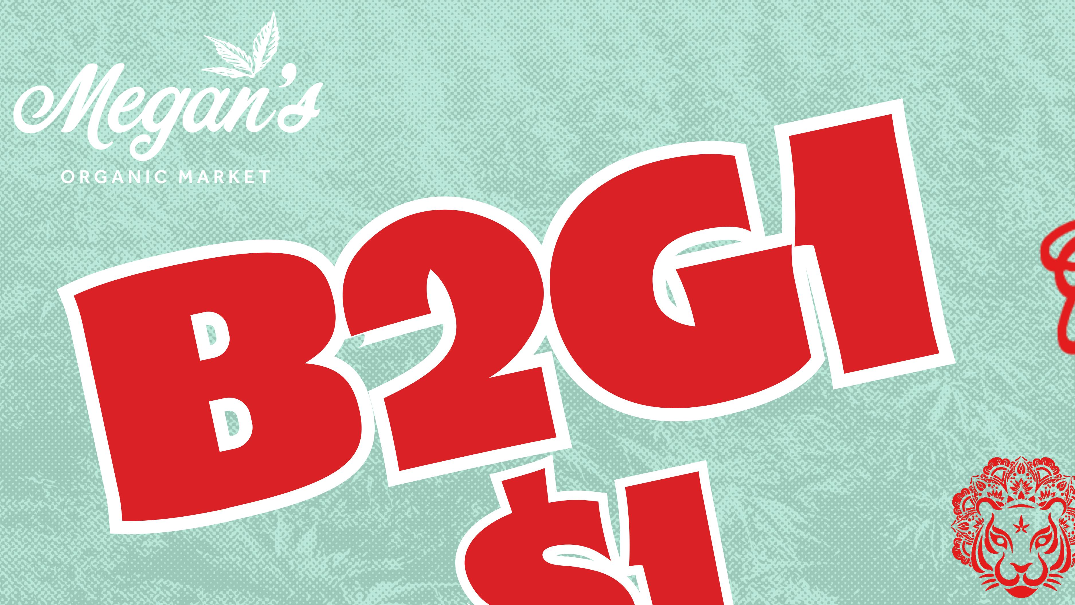 Megan's Organic Market - Goleta B2G1 Wednesdays 2026