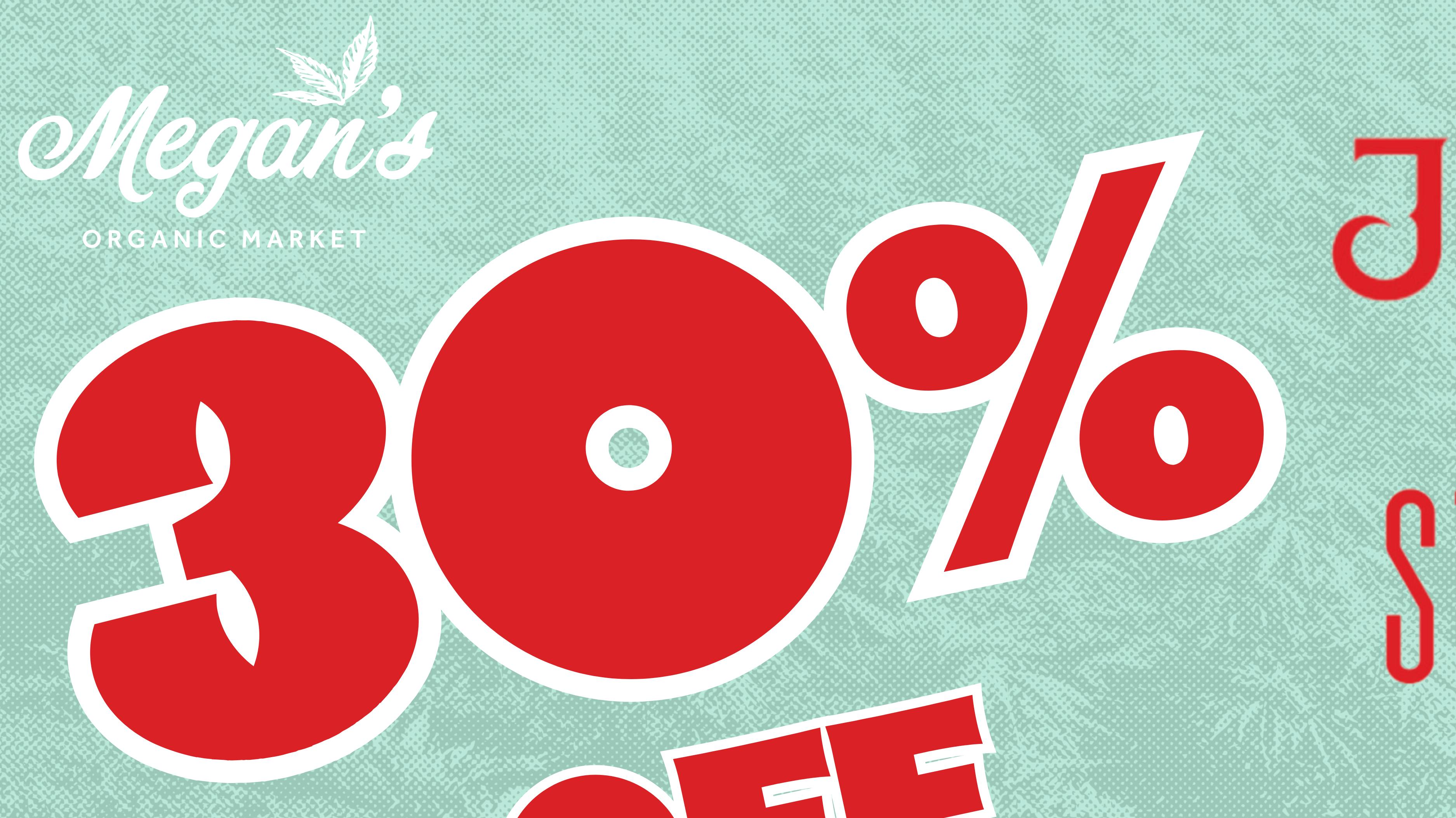 Megan's Organic Market - Goleta 30% OFF Thursdays 2026